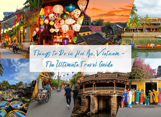 Things to Do in Hoi An, Vietnam – The Ultimate Travel Guide